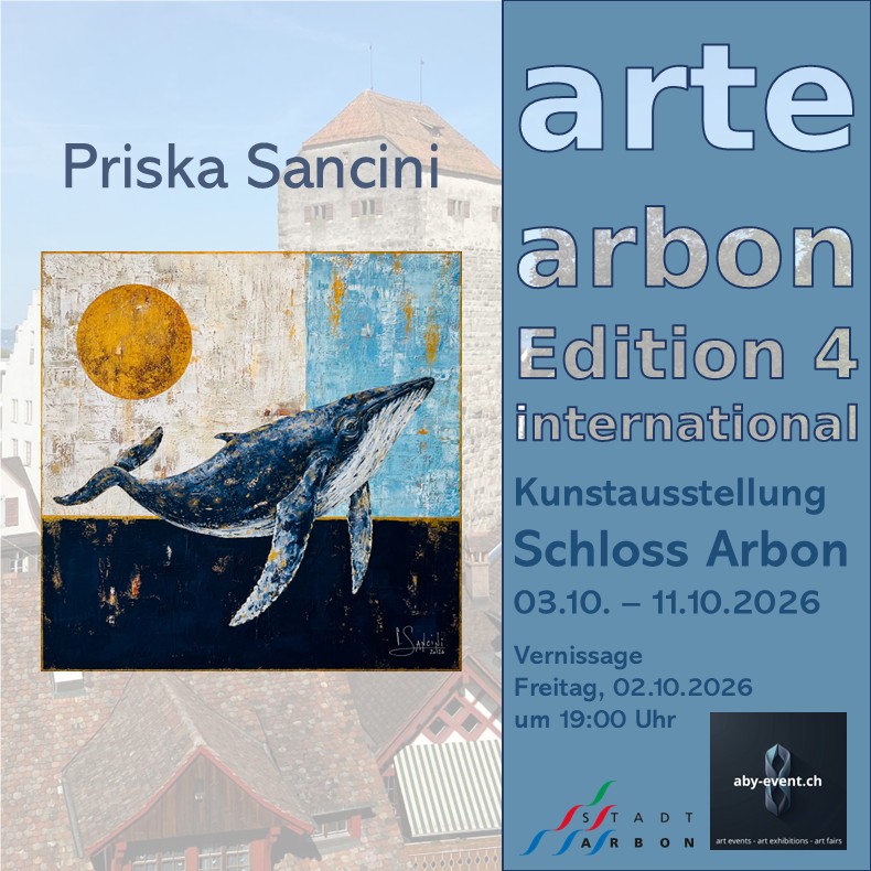 Anzeige für die Kunstausstellung Arte Arbon im Schloss im Oktober 2026 mit der Künstlerin Priska Sancini
